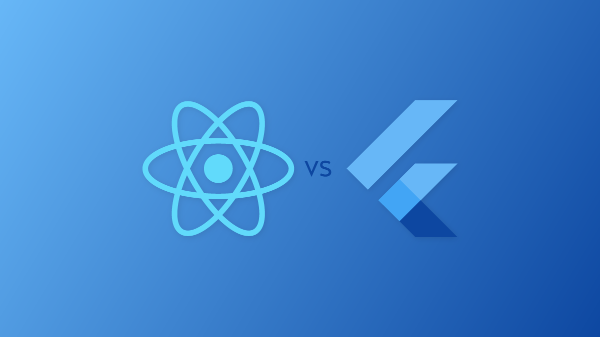 Flutter vs React Native: Which One Is Better?